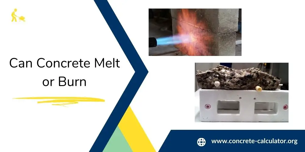 Can Concrete Melt or Burn